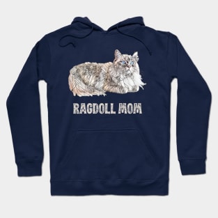 Ragdoll Mom - Ragdoll Cat Mom Design Hoodie